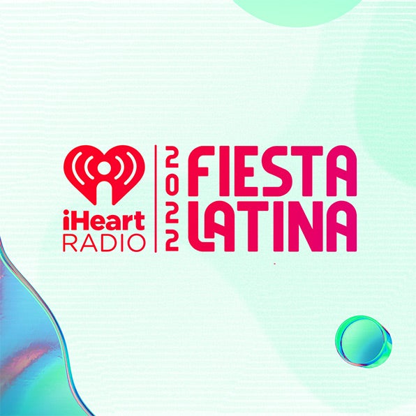 iHeartRadio Fiesta Latina 2022