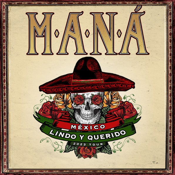 More Info for MANÁ ANNOUNCES THEIR ‘MEXICO LINDO Y QUERIDO’ TOUR COMING TO MIAMI-DADE ARENA 